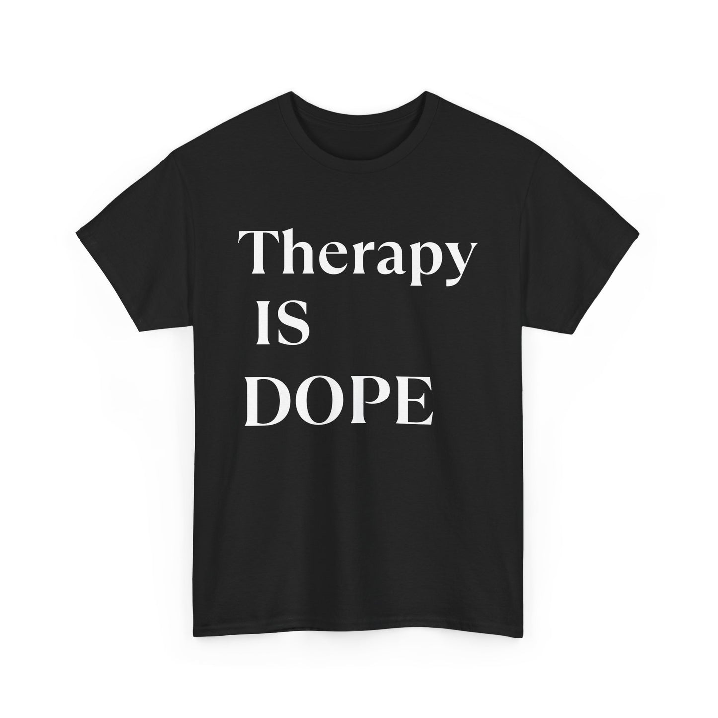 Therapy is Dope - Unisex Heavy Cotton Tee - Design B