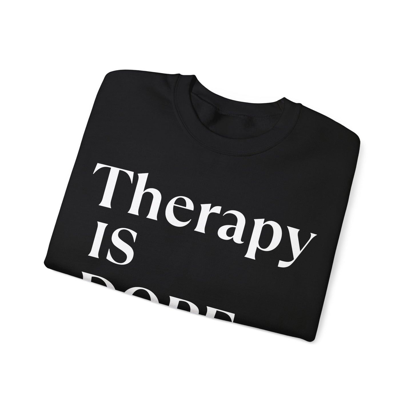 Therapy is Dope - Unisex - Crewneck Sweatshirt - Design B