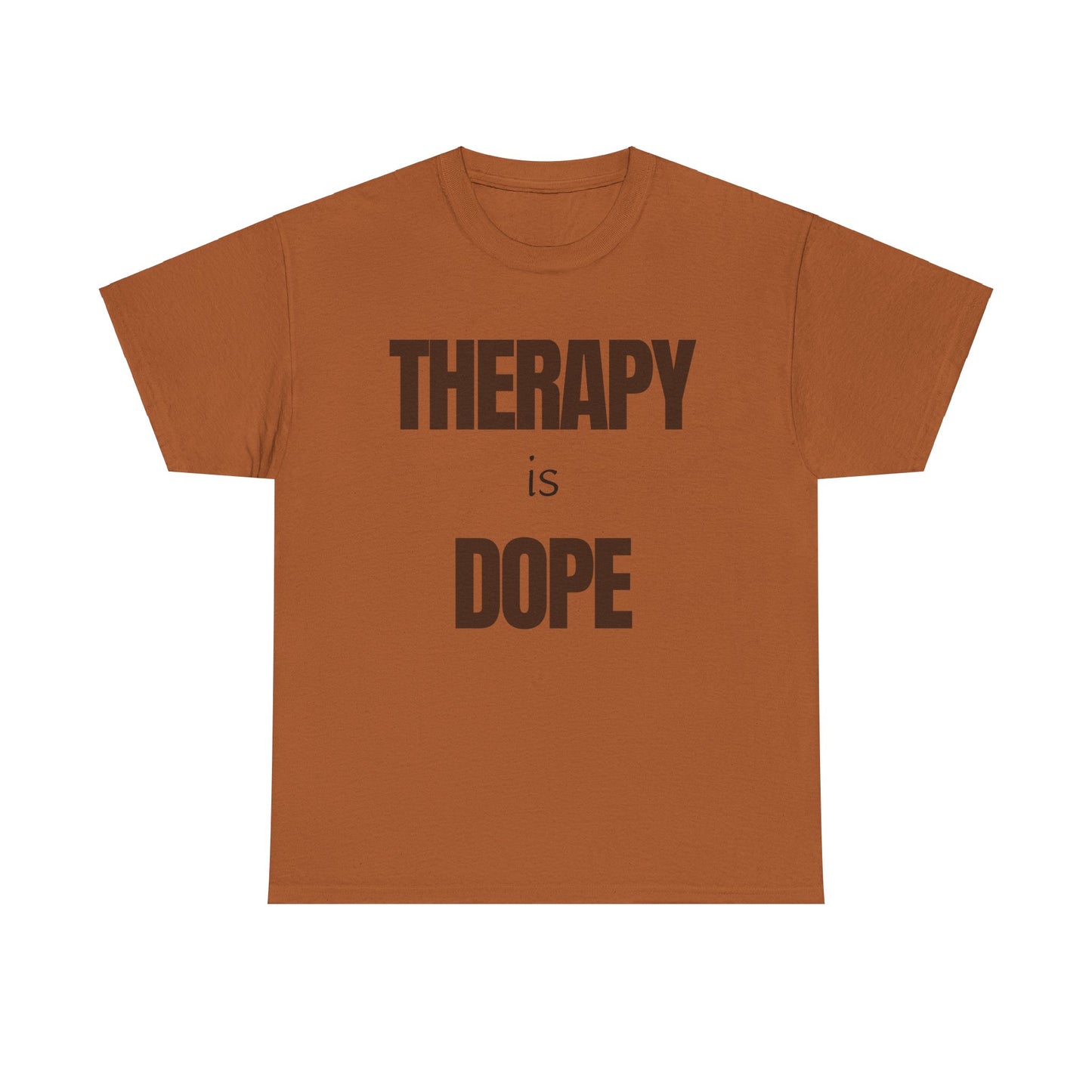 Therapy is Dope - Unisex Heavy Cotton Tee - Design A