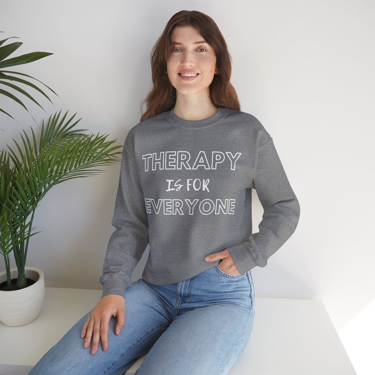 Therapy is for Everyone - Unisex - Crewneck Sweatshirt - Design B