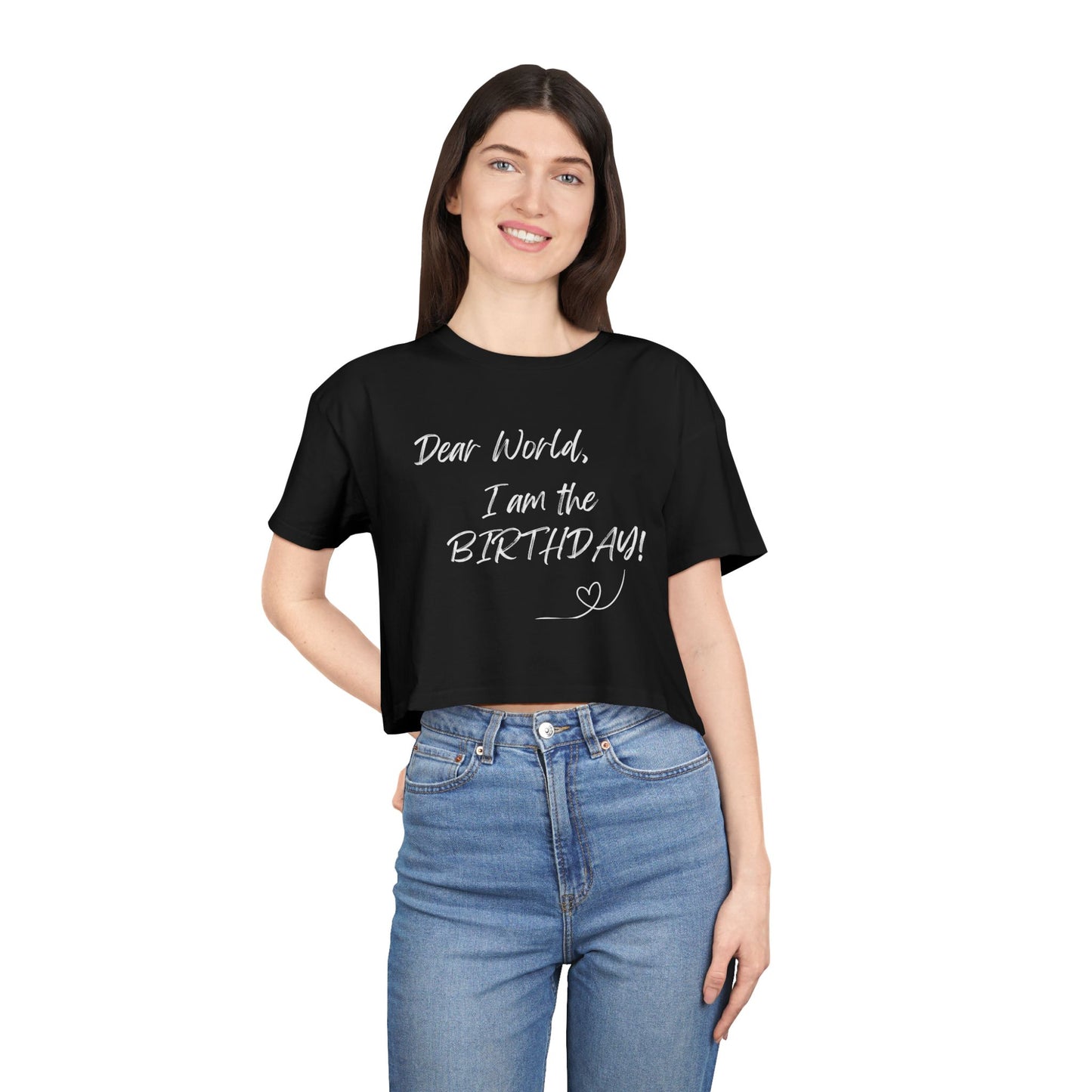 I AM THE BIRTHDAY A. Women's Crop Tee | Casual Outfit, Self-Care Gift, Summer Style, Relaxation Wear