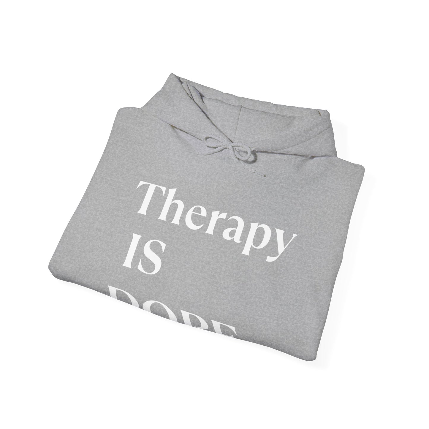 Therapy is Dope - Unisex Hoodie - Design B
