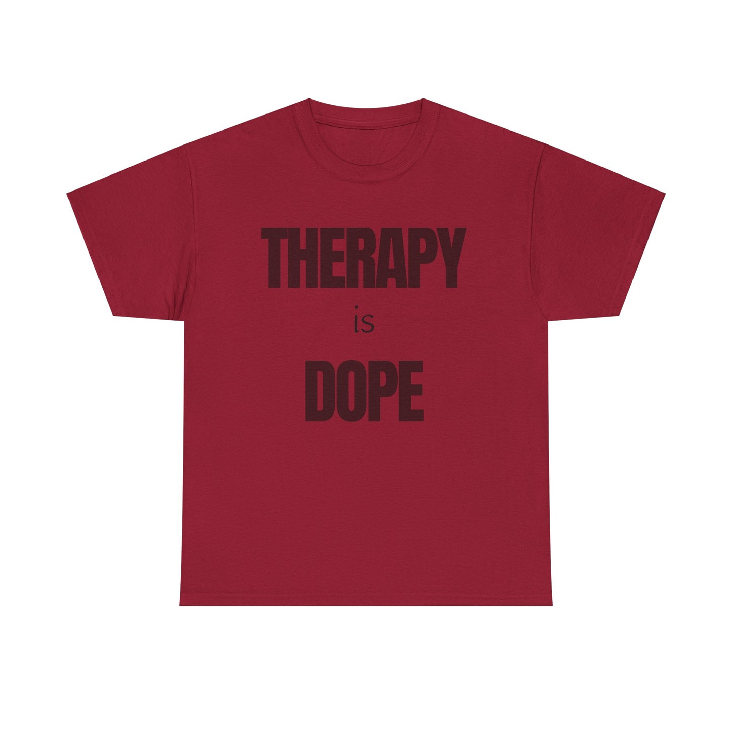 Therapy is Dope - Unisex Heavy Cotton Tee - Design A