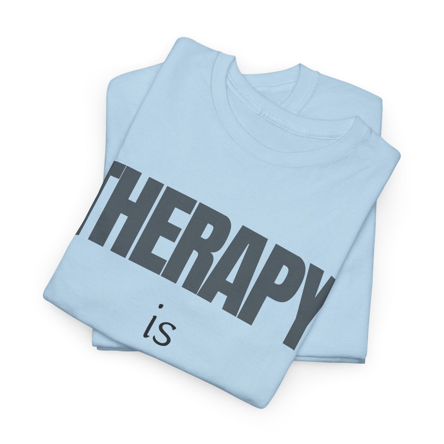 Therapy is Dope - Unisex Heavy Cotton Tee - Design A