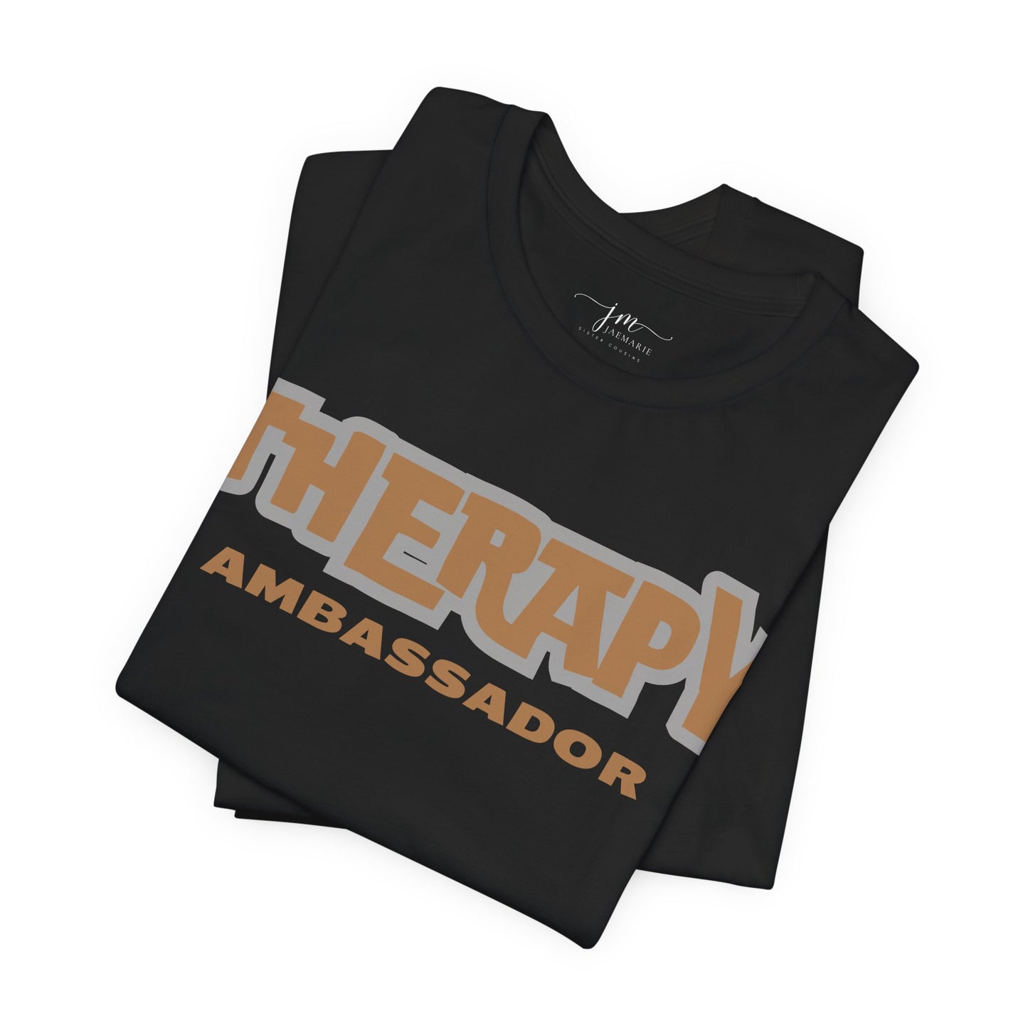 Therapy Ambassador - Unisex - Short Sleeve Tee