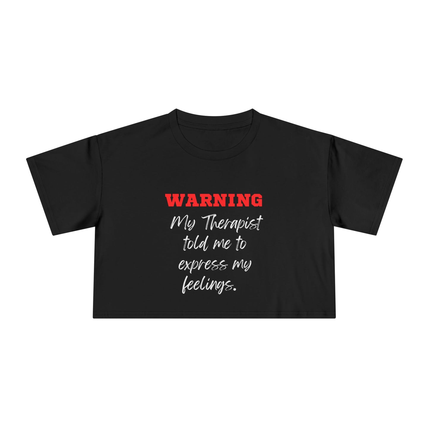 Warning... Women's Crop Tee | Casual Outfit, Self-Care Gift, Summer Style, Mental Health Awareness, Relaxation Wear