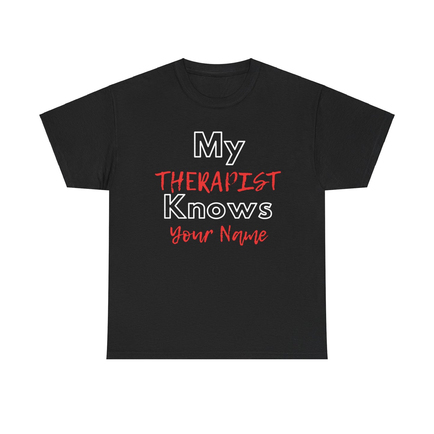 Therapist Knows - Unisex Heavy Cotton Tee