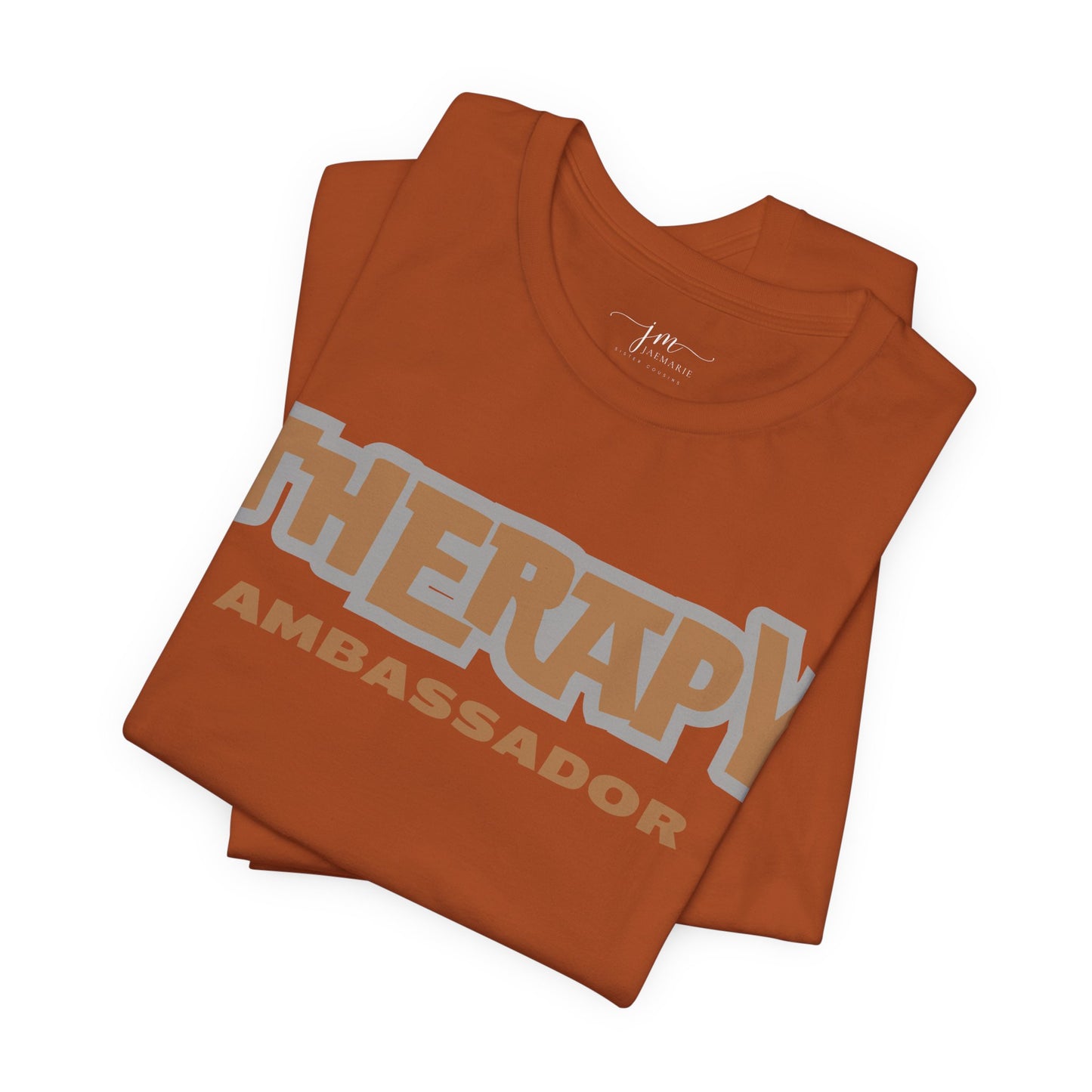 Therapy Ambassador - Unisex - Short Sleeve Tee