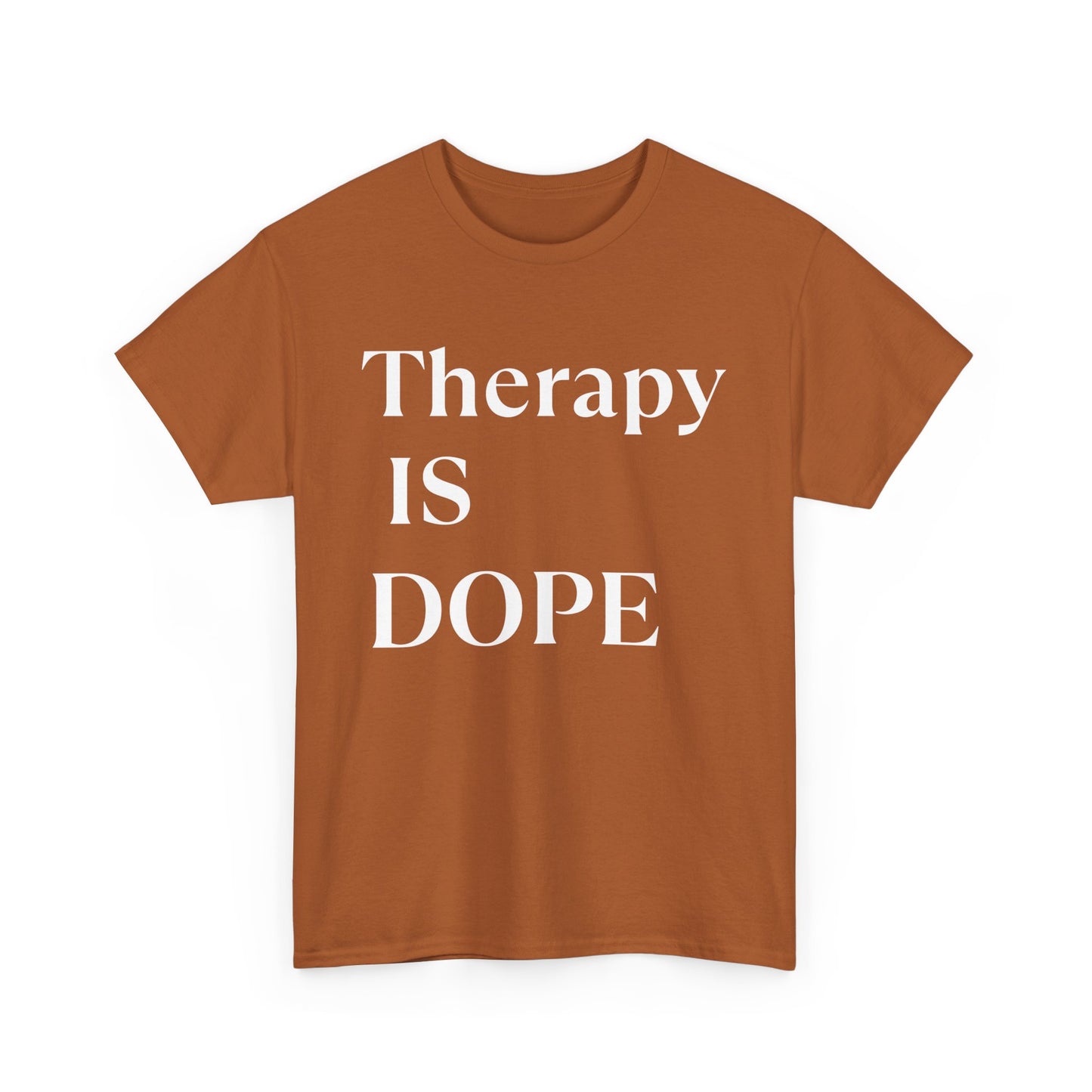 Therapy is Dope - Unisex Heavy Cotton Tee - Design B