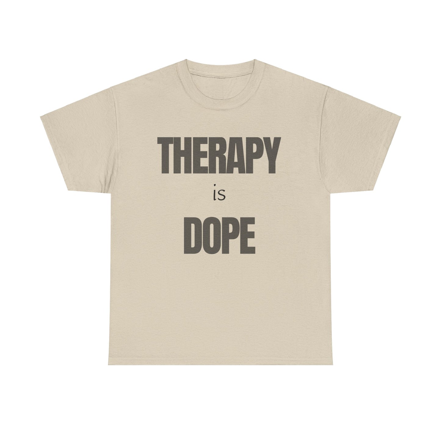 Therapy is Dope - Unisex Heavy Cotton Tee - Design A