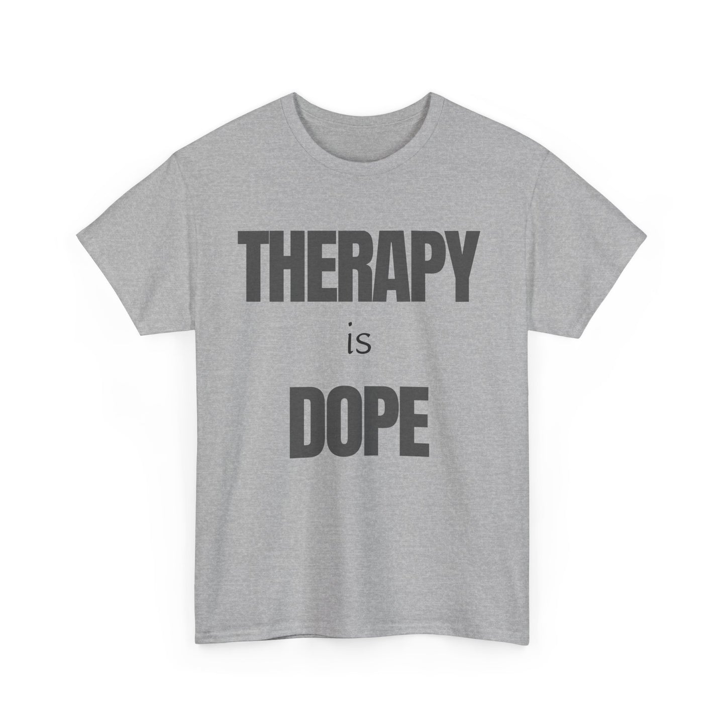 Therapy is Dope - Unisex Heavy Cotton Tee - Design A