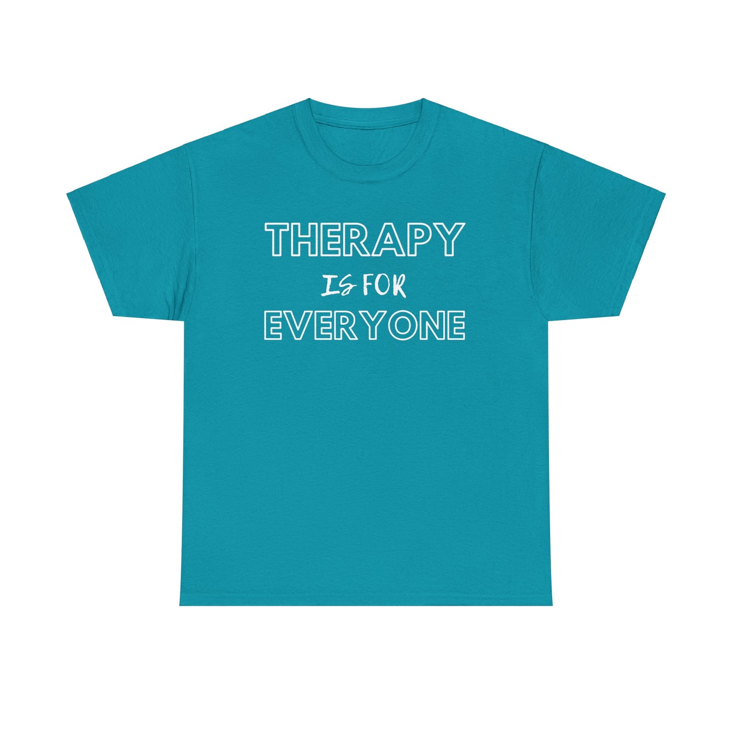 Therapy is for Everyone - Unisex Heavy Cotton Tee