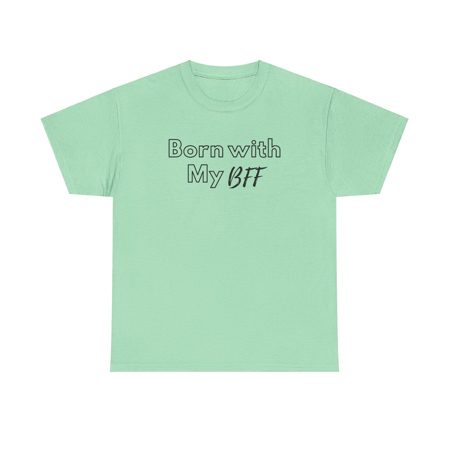 Born BFF - Short Sleeve Tee - Design B