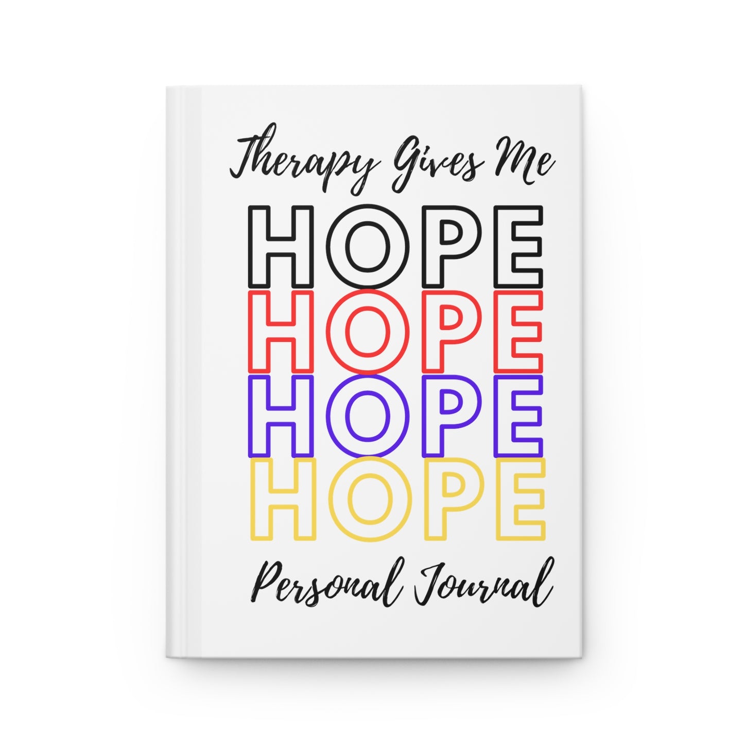Therapy Gives Me Hope - Hardcover Journal Matte