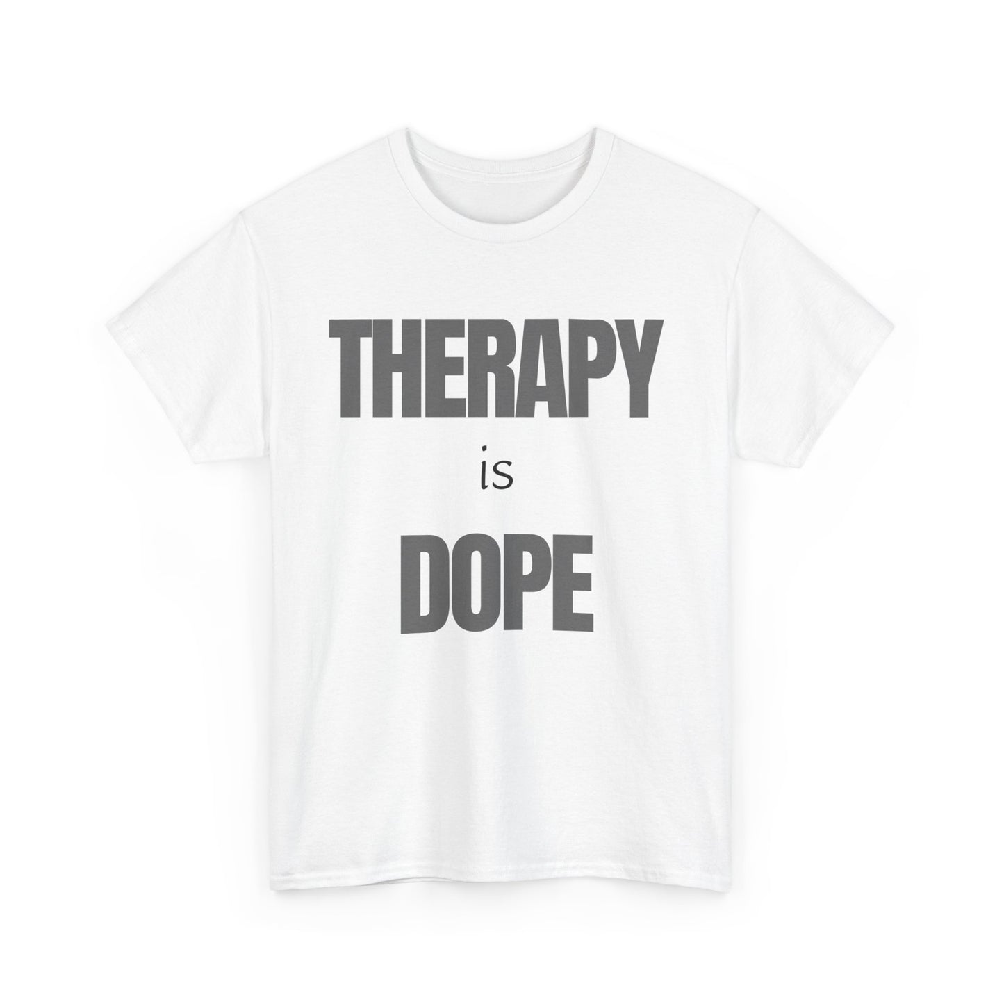 Therapy is Dope - Unisex Heavy Cotton Tee - Design A