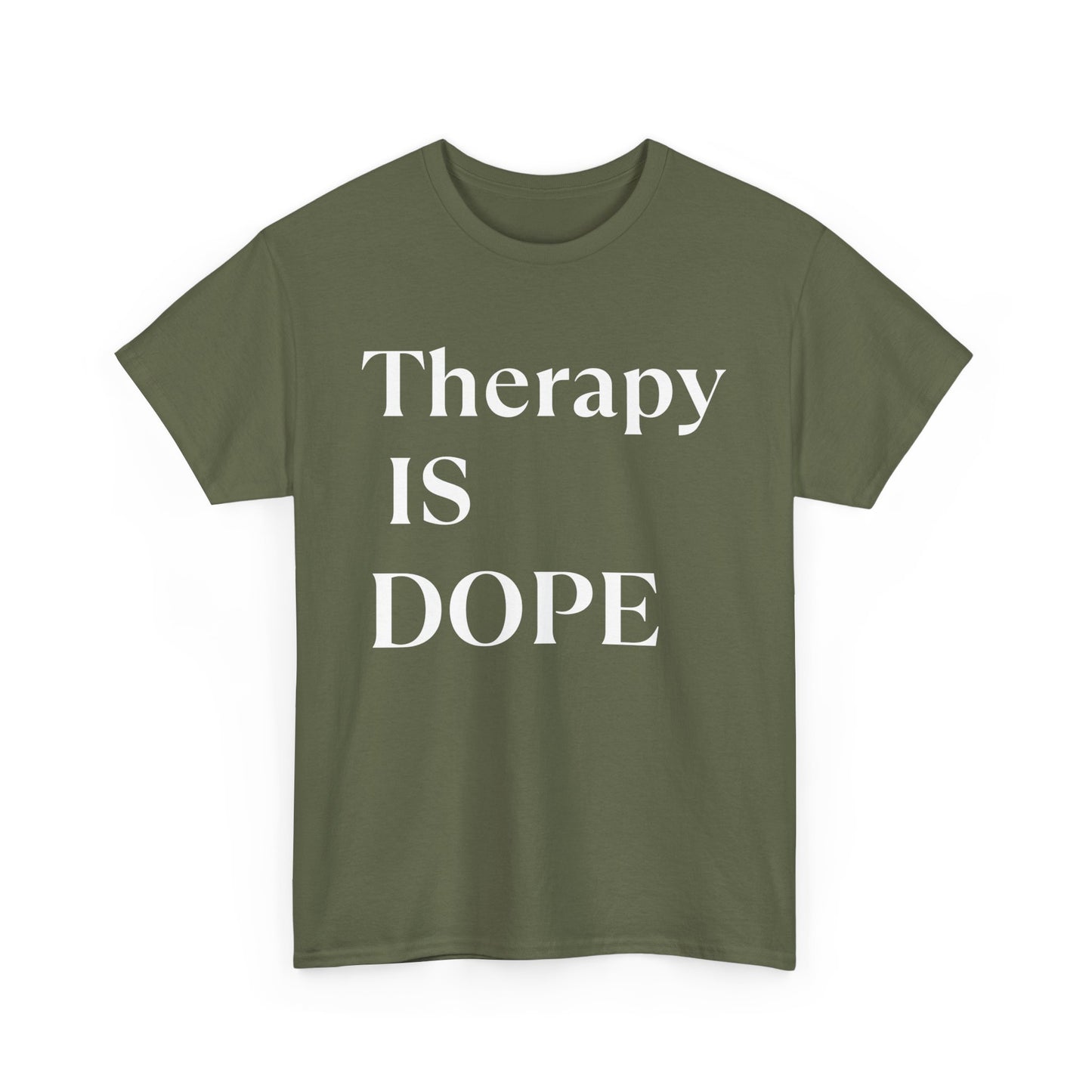 Therapy is Dope - Unisex Heavy Cotton Tee - Design B