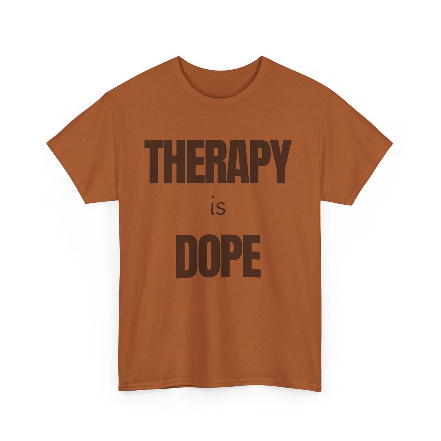 Therapy is Dope - Unisex Heavy Cotton Tee - Design A