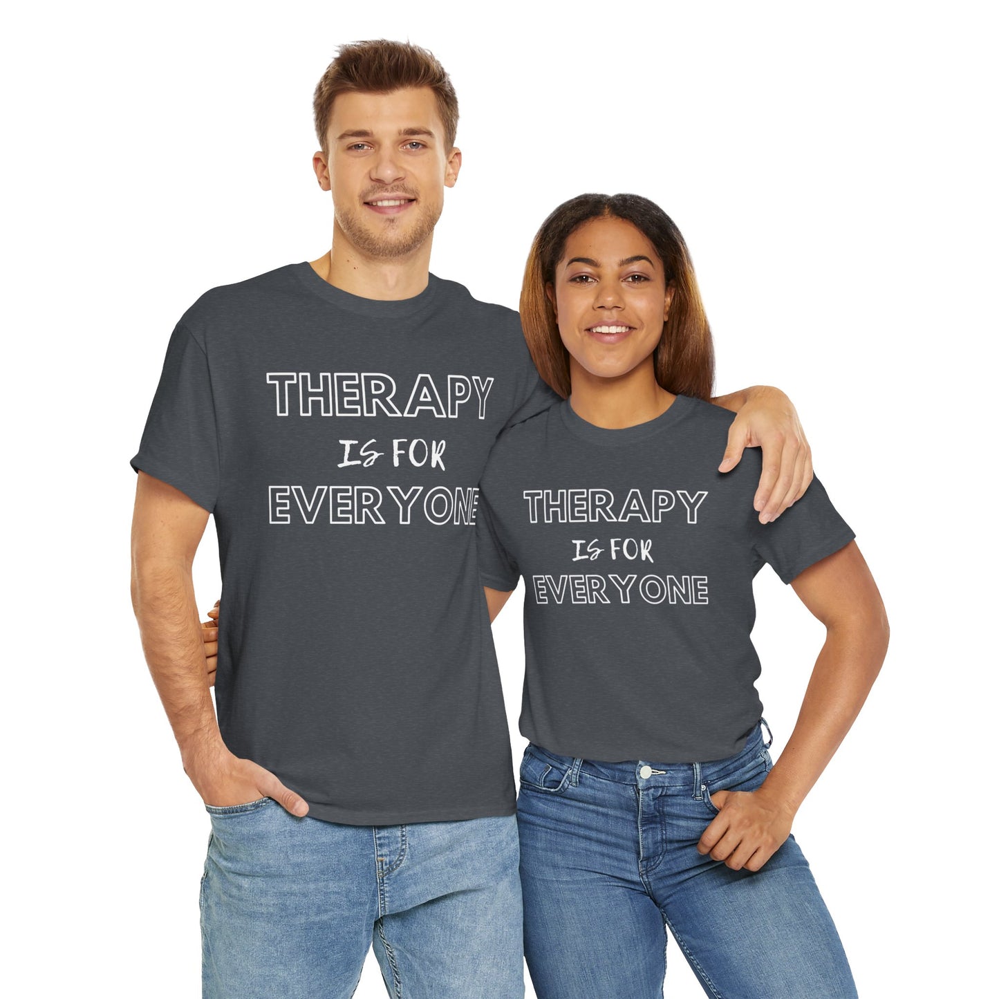 Therapy is for Everyone - Unisex Heavy Cotton Tee