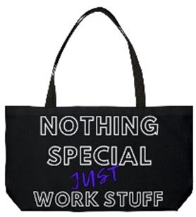 Nothing Special Just Work Bag - Tote Bag