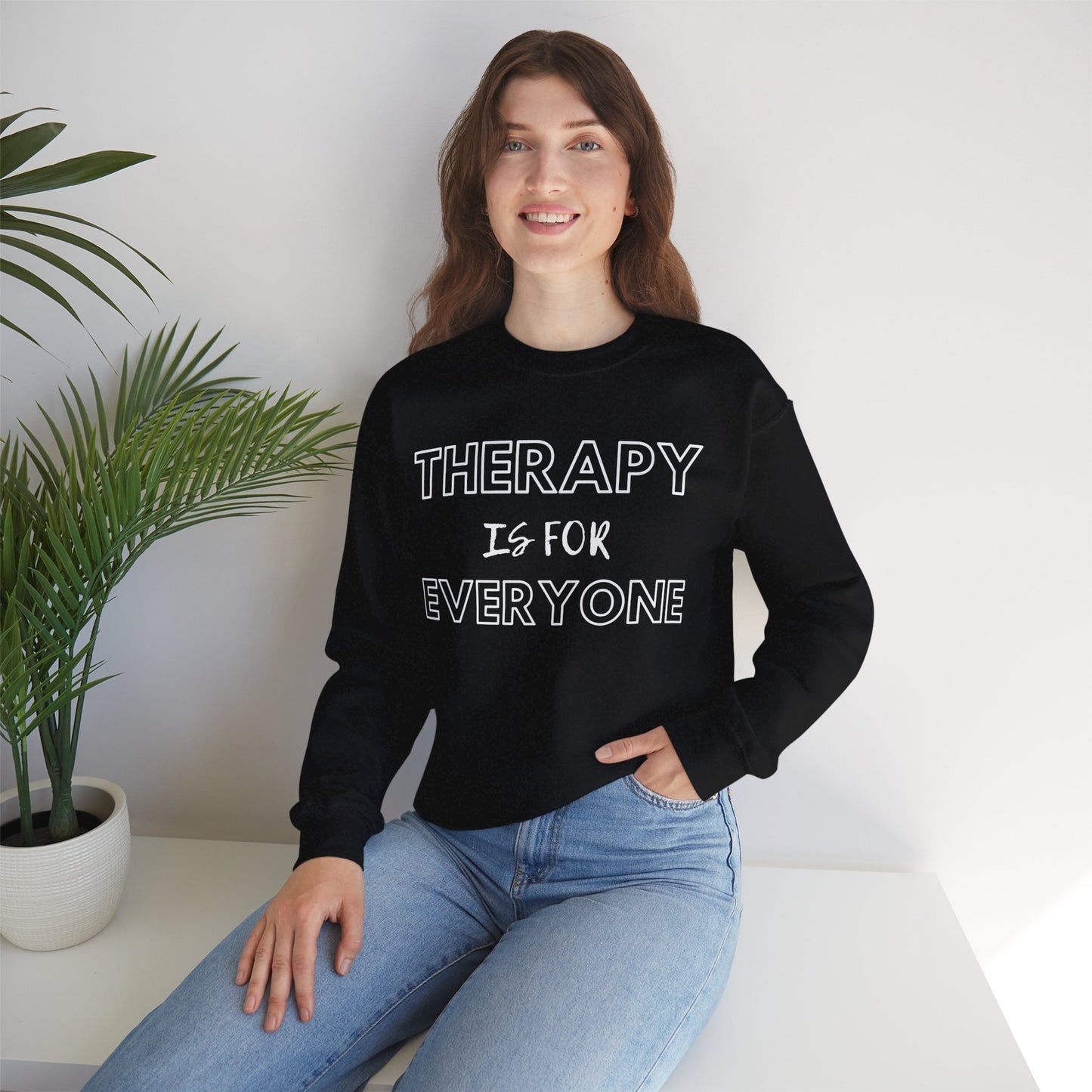 Therapy is for Everyone - Unisex - Crewneck Sweatshirt - Design B