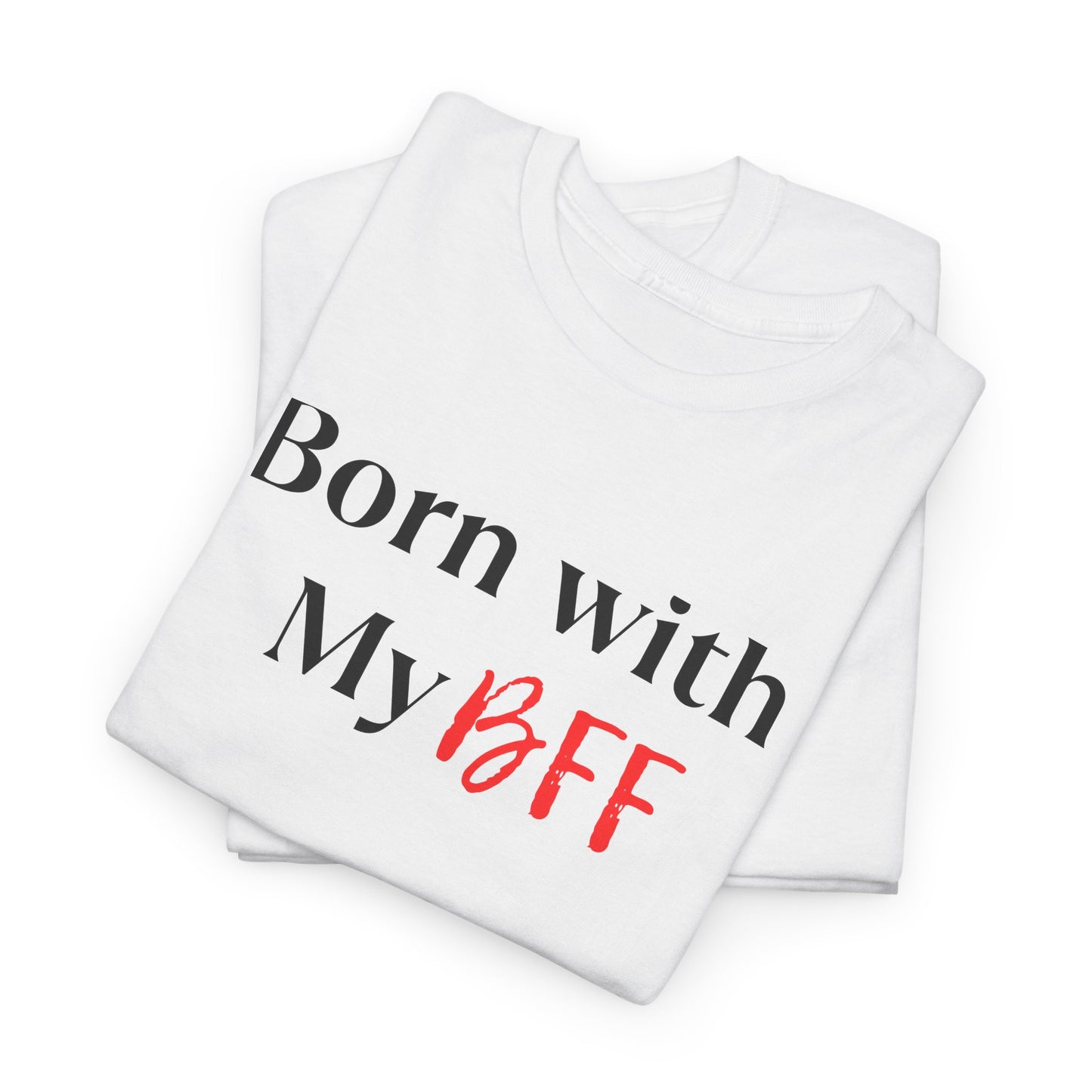 Born BFF - Short Sleeve Tee - Design A