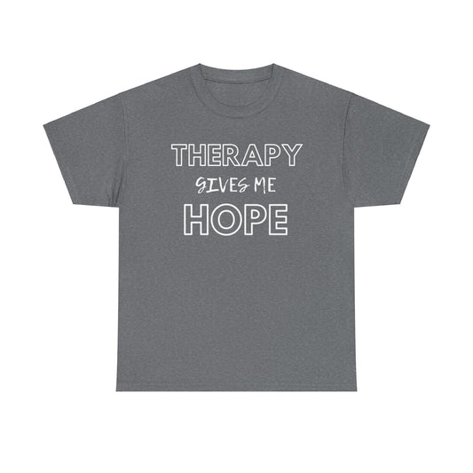 Therapy Gives Me Hope - Unisex Short Sleeve Tee
