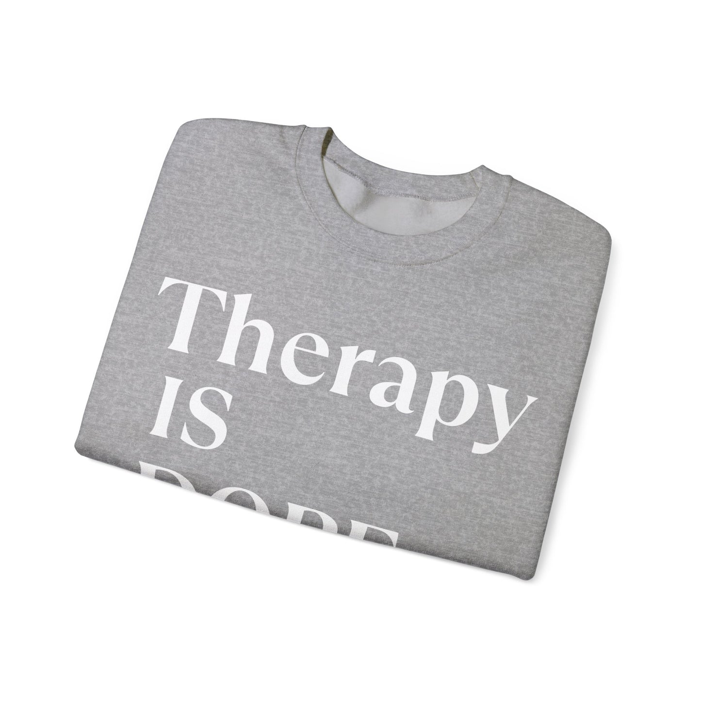 Therapy is Dope - Unisex - Crewneck Sweatshirt - Design B