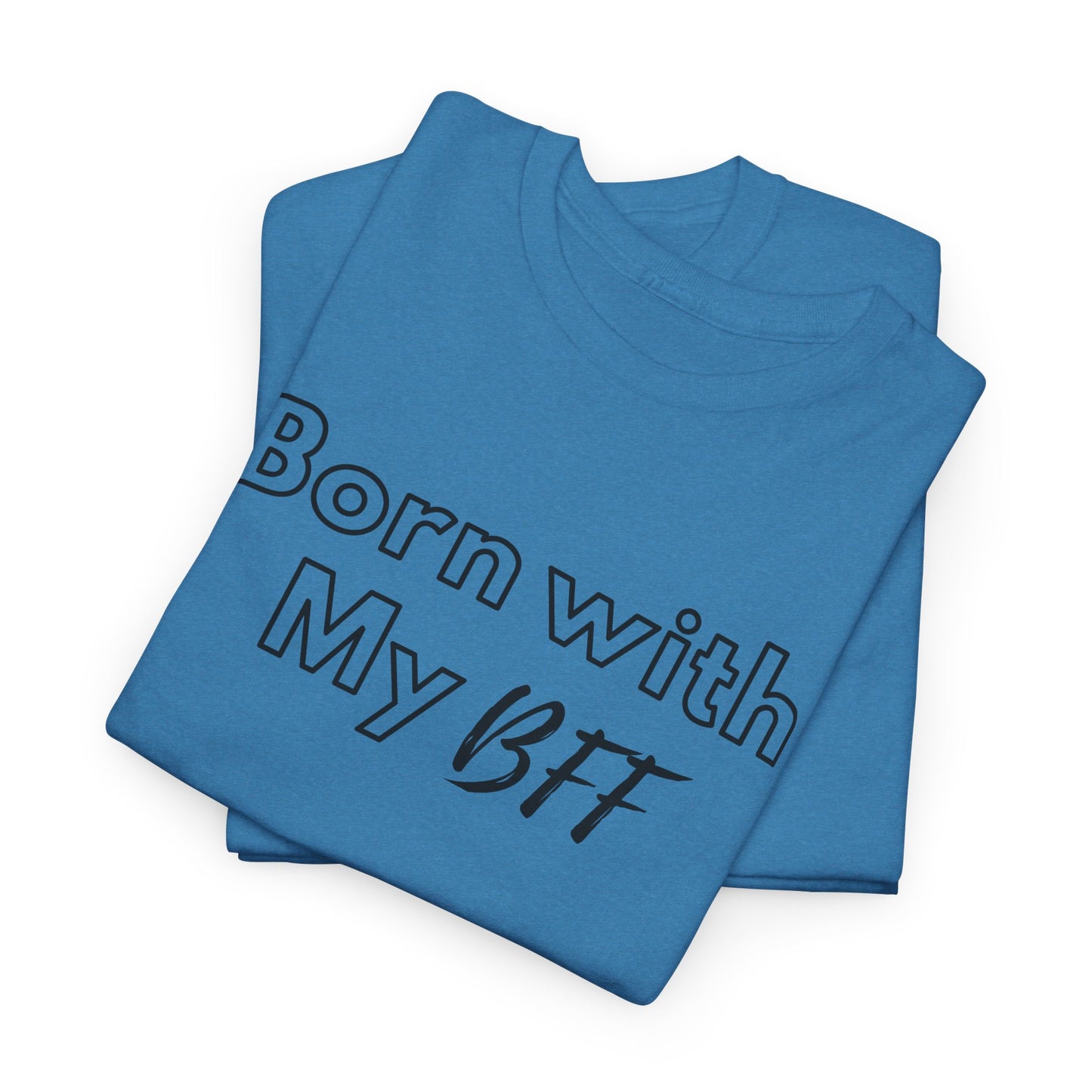 Born BFF - Short Sleeve Tee - Design B