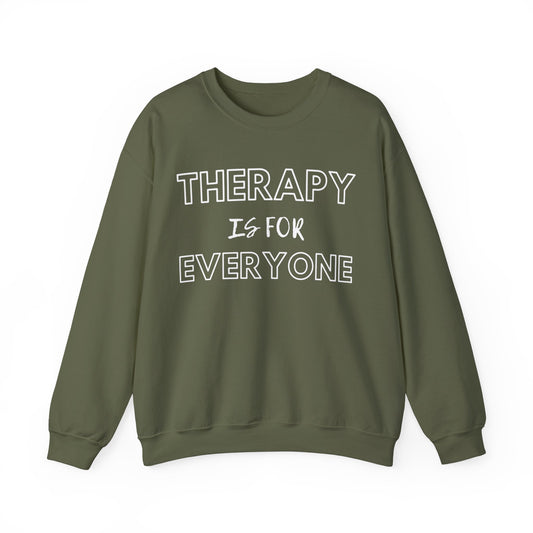 Therapy is for Everyone - Unisex - Crewneck Sweatshirt - Design B