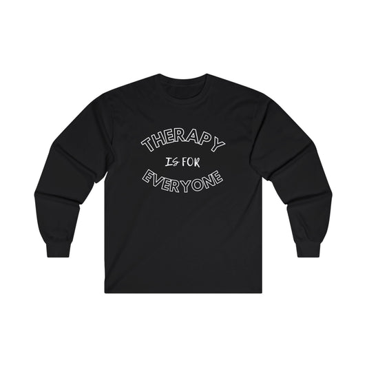 Therapy is Everyone - Unisex Long Sleeve Tee - Design A