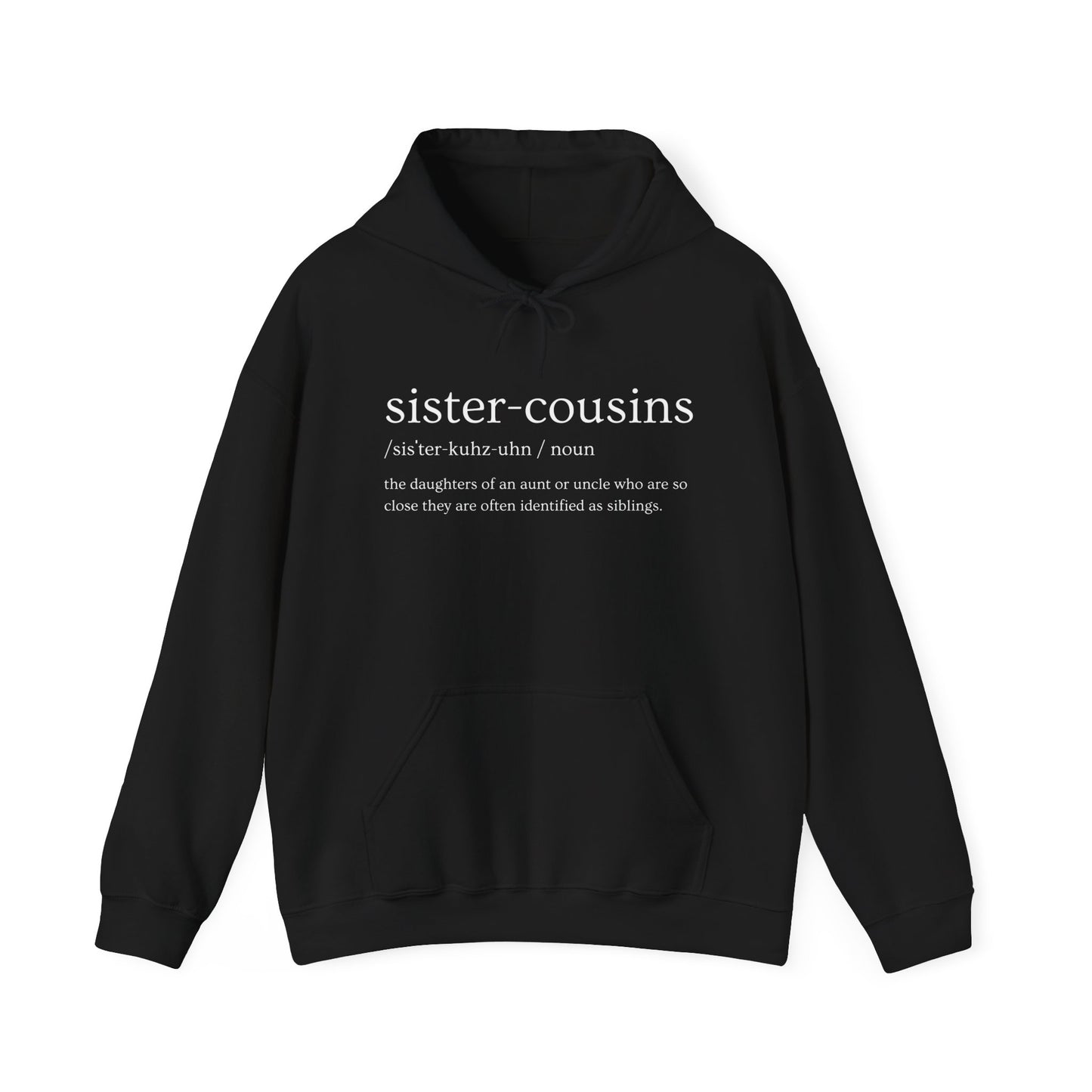 SisterCousins - Unisex Hoodie