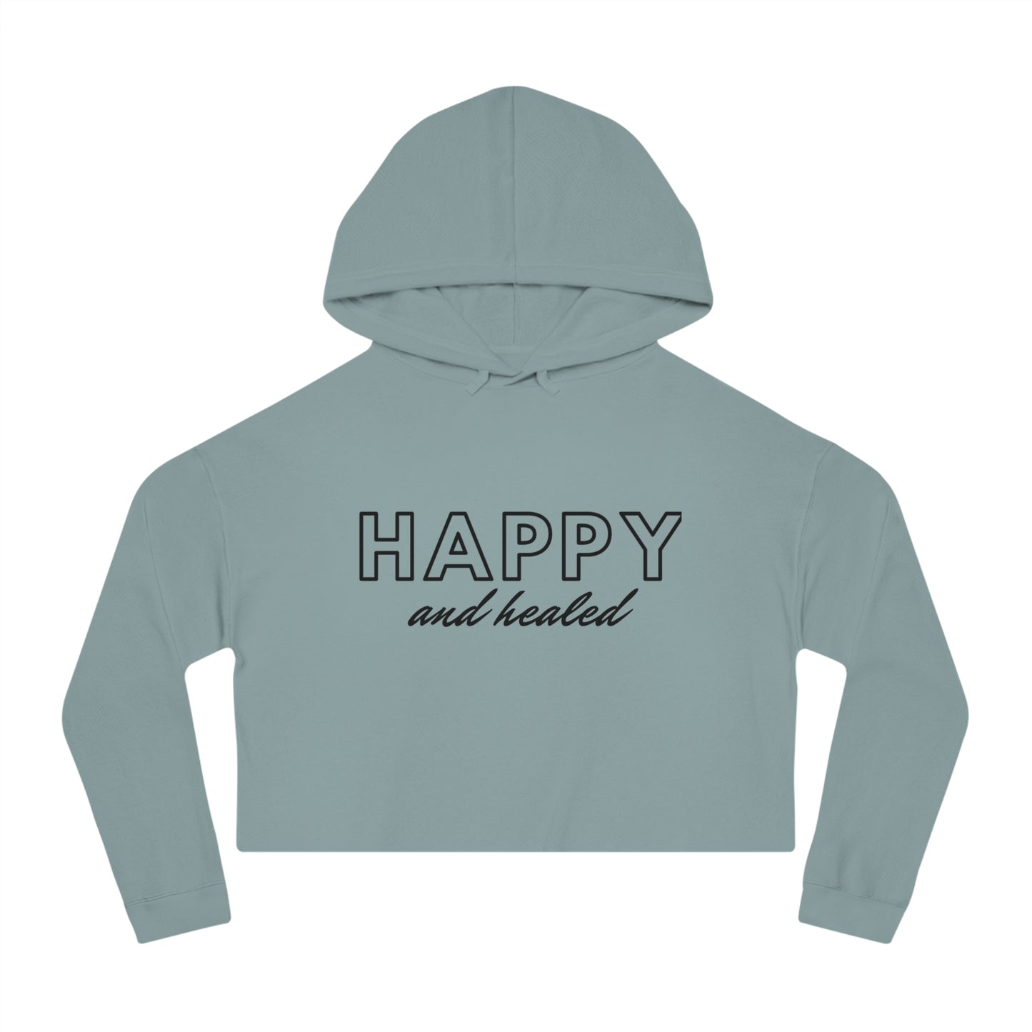 Happy and Healed - Cropped Hooded Sweatshirt