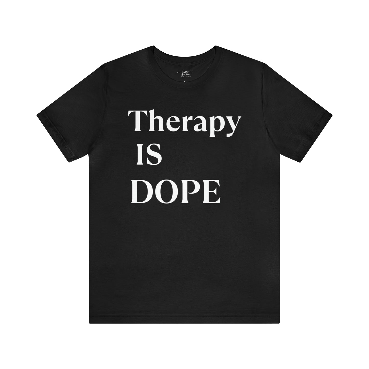 Therapy is Dope - Unisex Short Sleeve Tee