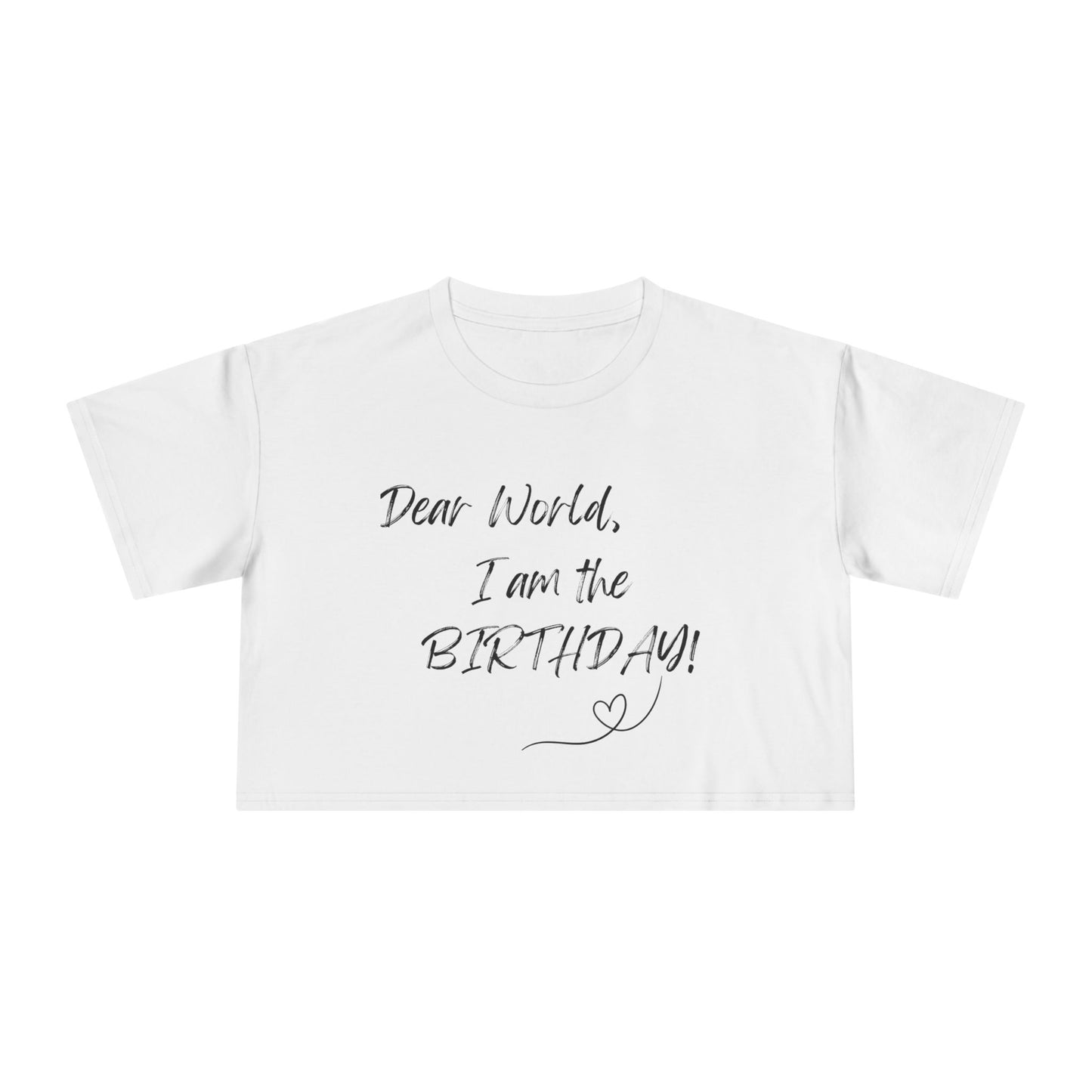 I AM THE BIRTHDAY B. Women's Crop Tee | Casual Outfit, Self-Care Gift, Summer Style, Relaxation Wear
