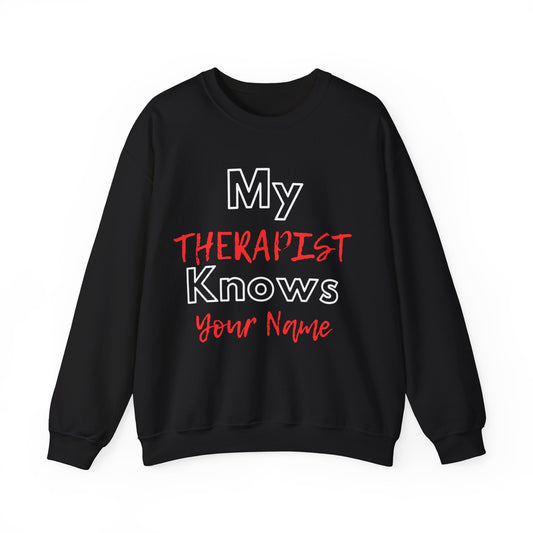 Therapist Knows - Crewneck Sweatshirt