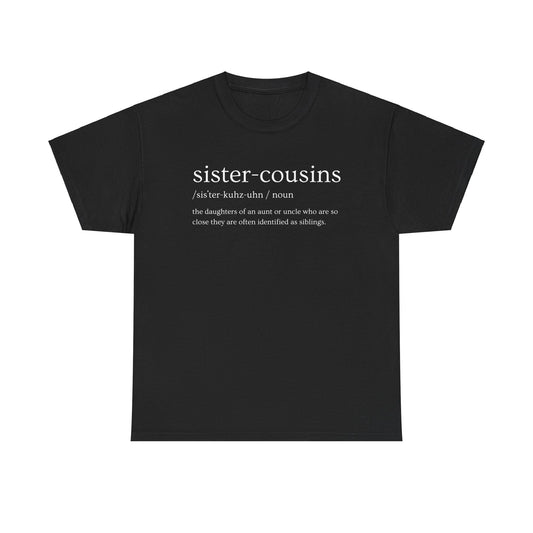 Sister Cousins Blk- Short Sleeve Tee