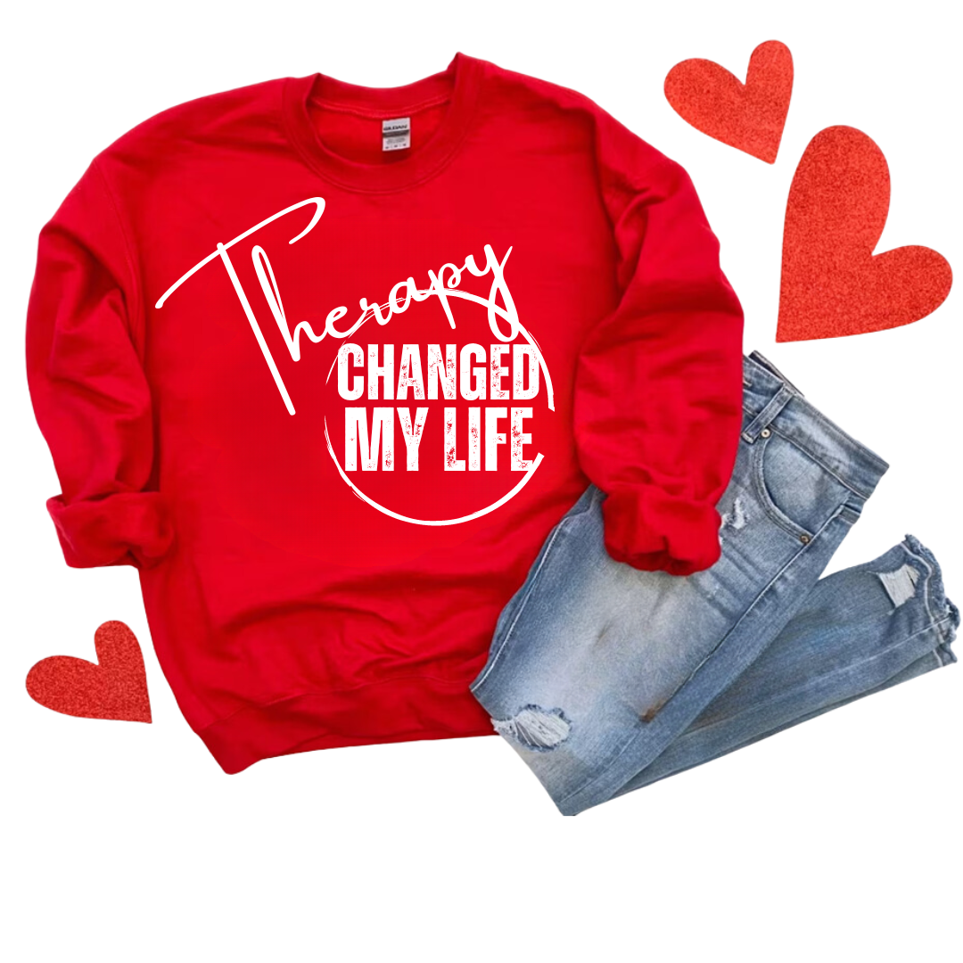 Valentine Edition Therapy Changed My Life - Unisex - Crewneck Sweatshirt - Design B